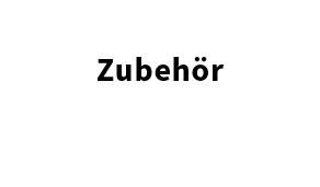 Zubehör